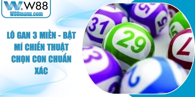 Lô Gan 3 Miền